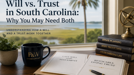 Will and trust estate planning in South Carolina